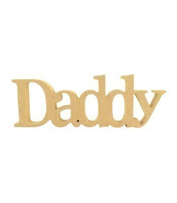 18mm Freestanding MDF 'Daddy' Small Joined Word - BT